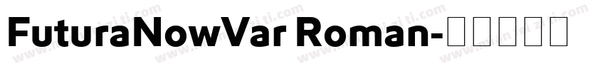 FuturaNowVar Roman字体转换